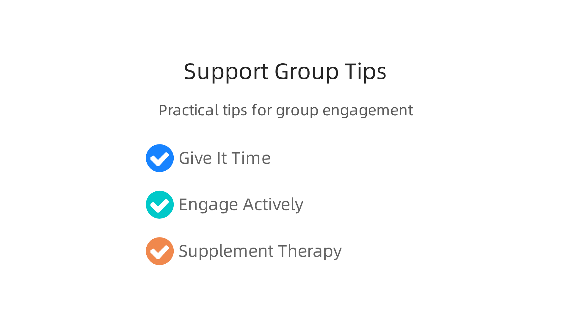Practical tips to fully benefit from your time in a depression support group.